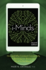 Image for i-Minds 2.0  : how and why constant connectivity is rewiring our brains and what to do about it