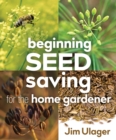 Image for Beginning seed saving for the home gardener