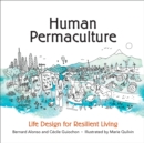 Image for Human Permaculture : Life Design for Resilient Living