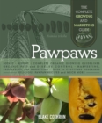 Image for Pawpaws : The Complete Growing and Marketing Guide