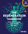 Image for The Regeneration Handbook : Transform Yourself to Transform the World