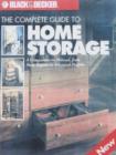 Image for The complete guide to home storage  : a comprehensive manual, from basic repairs to advanced projects