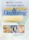 Image for The complete guide to painting and decorating