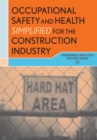 Image for Occupational Safety and Health Simplified for the Construction Industry