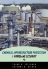 Image for Chemical Infrastructure Protection and Homeland Security
