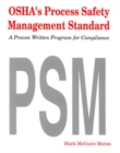 Image for OSHA&#39;s Process Safety Management Standard : A Proven Written Program for Compliance
