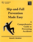 Image for Slip-&amp;-Fall Prevention Made Easy: a Complete Guide