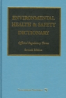 Image for Environmental Health &amp; Safety Dictionary