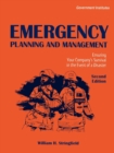 Image for Emergency Planning and Management : Ensuring Your Company&#39;s Survival in the Event of a Disaster