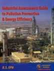 Image for Industrial Assessments Guide to Pollution Prevention and Energy Efficiency