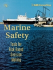 Image for Marine Safety : Tools for Risk-Based Decision Making