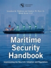 Image for Maritime Security Handbook : Implementing the New U.S. Initiatives and Regulations