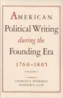 Image for American political writing during the founding era, 1760-1805Volumes 1 &amp; 2