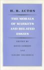 Image for Morals of Markets &amp; Related Essays