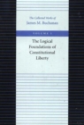 Image for Logical Foundations of Constitutional Liberty
