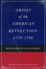 Image for Origin of the American Revolution, 1759-1766