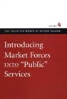 Image for Introducing Market Forces into &#39;Public&#39; Services