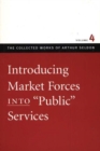 Image for Introducing Market Forces into &#39;Public&#39; Services