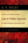 Image for Lectures on the Relation Between Law &amp; Public Opinion : in England During the Nineteenth Century
