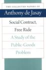 Image for Social contract, free ride  : a study of the public-goods problem