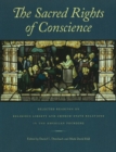 Image for Sacred rights of conscience  : selected readings on religious liberty and church-state relations in the American founding