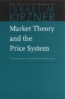 Image for Market Theory &amp; the Price System