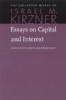 Image for Essays on capital and interest  : an Austrian perspective