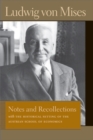 Image for Notes and recollections  : with, The historical setting of the Austrian school of economics