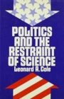 Image for Politics and the Restraint of Science