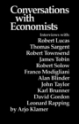 Image for Conversations With Economists : New Classical Economists and Opponents Speak Out on the Current Controversy in Macroeconomics