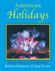 Image for American Holidays : Exploring Traditions, Customs, and Backgrounds