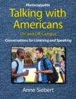 Image for Talking with Americans On and Off Campus : Conversations for Listening and Speaking