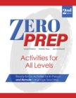 Image for Zero Prep Activities for All Levels: Ready-to-Go Activities for In-Person and Remote Language Teaching
