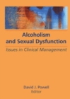 Image for Alcoholism and Sexual Dysfunction