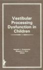 Image for Vestibular Processing Dysfunction in Children