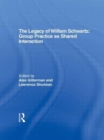 Image for The Legacy of William Schwartz
