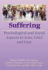 Image for Suffering : Psychological and Social Aspects in Loss, Grief, and Care