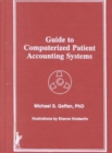 Image for Guide to Computerized Patient Accounting Systems