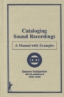 Image for Cataloging Sound Recordings : A Manual With Examples