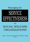 Image for Managing for Service Effectiveness in Social Welfare Organizations