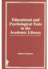 Image for Educational and Psychological Tests in the Academic Library