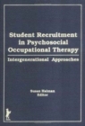 Image for Student Recruitment in Psychosocial Occupational Therapy : Intergenerational Approaches