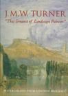 Image for J.M.W. Turner, &quot;That Greatest of Landscape Painters&quot;