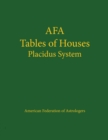 Image for Afa Tables of Houses: Placidus System