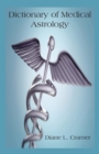 Image for Dictionary of Medical Astrology