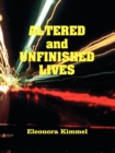 Image for Altered and Unfinished Lives