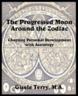 Image for The Progressed Moon Around the Zodiac