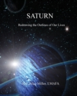 Image for Saturn : Redrawing the Outlines of Our Lives