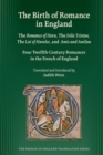 Image for Birth of Romance in England: The Romance of Horn; The Folie Tristan; The Lai of Haveloc and Amis and Amilun: Four Twelfth-Century Romances in the French of England, Volume 344
