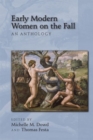 Image for Early Modern Women on the Fall: An Anthology